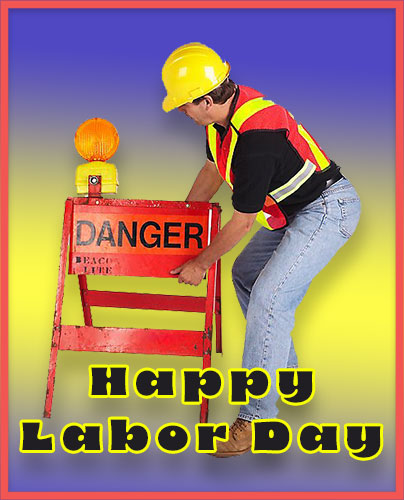 danger Happy Labor Day