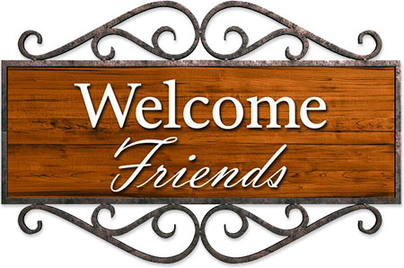 welcome friends